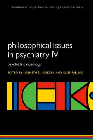 Kniha Philosophical Issues in Psychiatry IV Kenneth S. Kendler