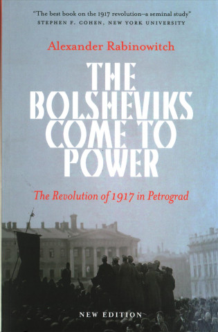 Buch Bolsheviks Come to Power Alexander Rabinowitch