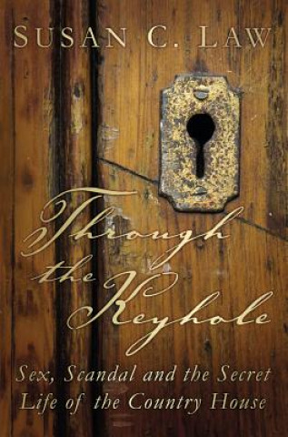 Книга Through the Keyhole Susan Law