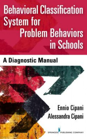 Kniha Behavioral Classification System for Problem Behaviors in Schools Cipani