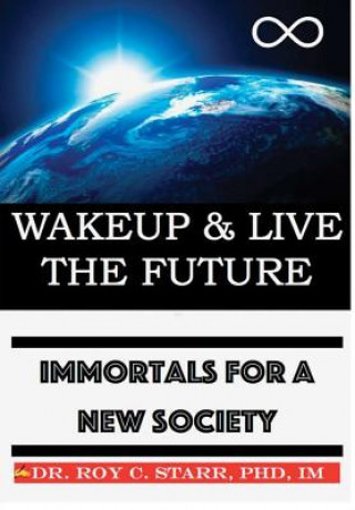 Kniha Wakeup & Live The Future STARR