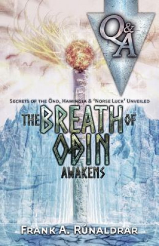 Kniha Breath of Odin Awakens - Questions & Answers Frank A. Runaldrar