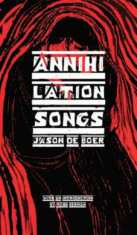 Kniha Annihilation Songs Jason Deboer