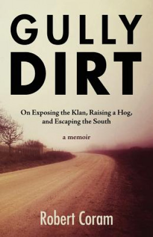 Książka Gully Dirt ROBERT CORAM