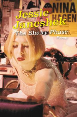 Könyv Shaky Phase JESSIE JANESHEK