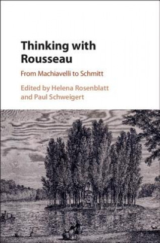 Book Thinking with Rousseau Helena Rosenblatt