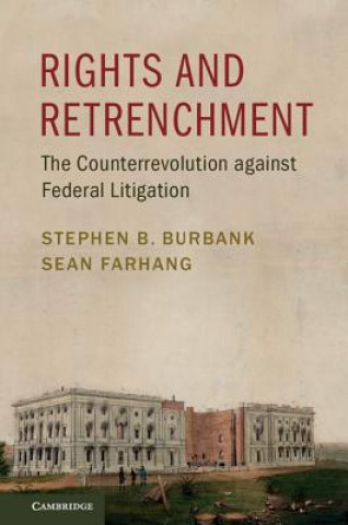 Libro Rights and Retrenchment Stephen B. (University of Pennsylvania) Burbank