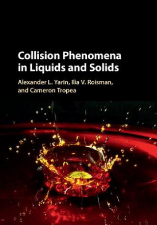 Knjiga Collision Phenomena in Liquids and Solids Cameron Tropea