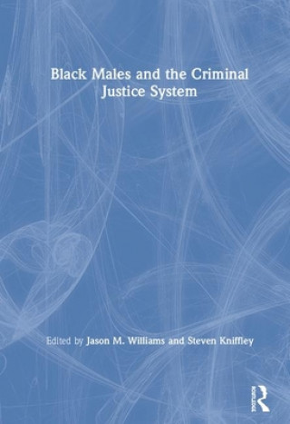 Kniha Black Males and the Criminal Justice System Williams