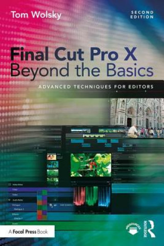 Kniha Final Cut Pro X Beyond the Basics WOLSKY