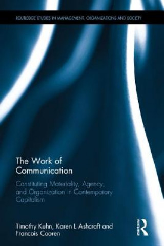 Buch Work of Communication Timothy Kuhn