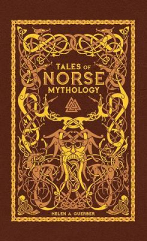 Könyv Tales of Norse Mythology Helen A. Guerber