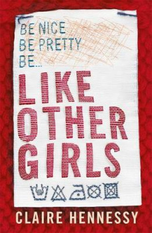 Книга Like Other Girls Claire Hennessy
