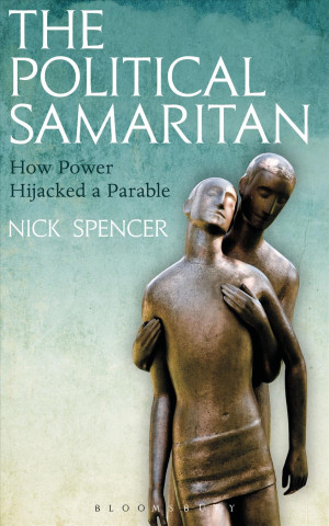 Könyv Political Samaritan Nick Spencer