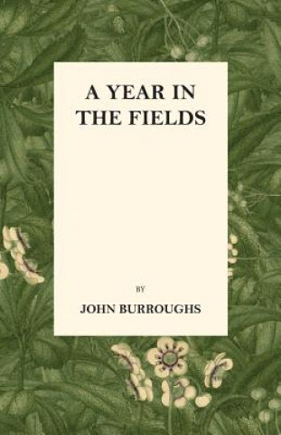 Carte Year in the Fields JOHN BURROUGHS