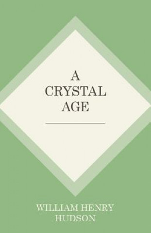 Boek Crystal Age WILLIAM HENR HUDSON