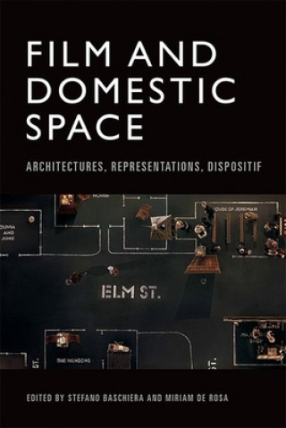 Könyv Film and Domestic Space BASCHIERA  STEFANO
