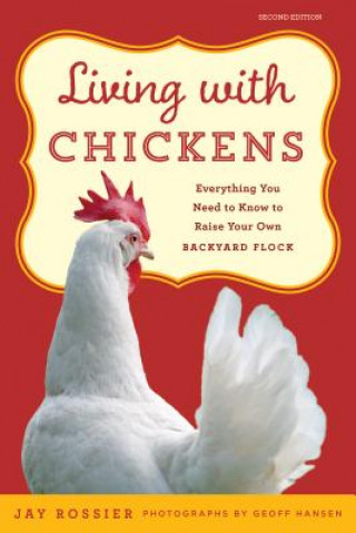 Buch Living with Chickens Jay Rossier