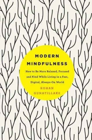 Книга Modern Mindfulness Rohan Gunatillake