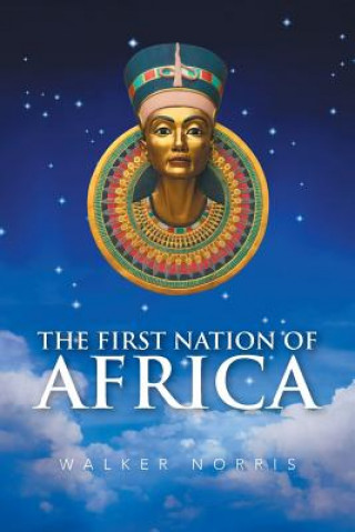 Kniha First Nation of Africa NORRIS WALKER