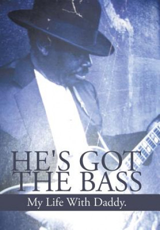 Kniha He's Got the Bass VALARIE FRINGERO