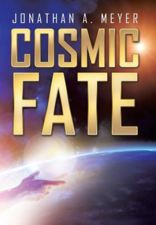 Carte Cosmic Fate JONATHAN A. MEYER
