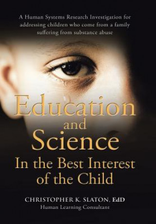 Kniha Education and Science In the Best Interest of the Child EDD CHRISTOP SLATON