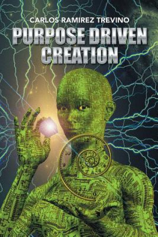 Knjiga Purpose Driven Creation CARLOS RAMI TREVINO