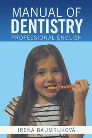 Kniha Manual of Dentistry IRENA BAUMRUKOV