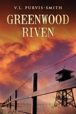 Book Greenwood Riven V L Purvis-Smith