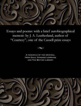 Carte Essays and Poems J. A. B LEATHERLAND