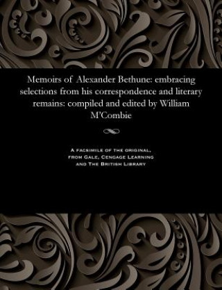 Książka Memoirs of Alexander Bethune ALEXANDER BETHUNE