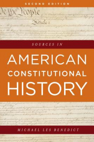 Könyv Sources in American Constitutional History Michael Les Benedict