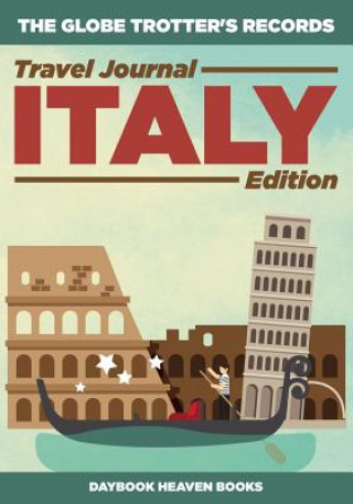 Książka Globe Trotter's Records - Travel Journal Italy Edition DAYBOOK HEAVEN BOOKS