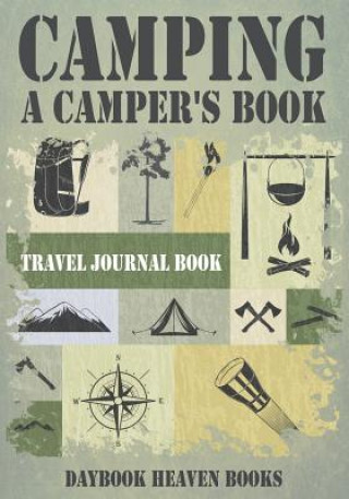 Könyv Camping, a Camper's Book Travel Journal Book DAYBOOK HEAVEN BOOKS