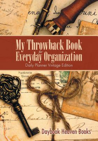 Book My Throwback Book for Everyday Organization. Daily Planner Vintage Edition DAYBOOK HEAVEN BOOKS