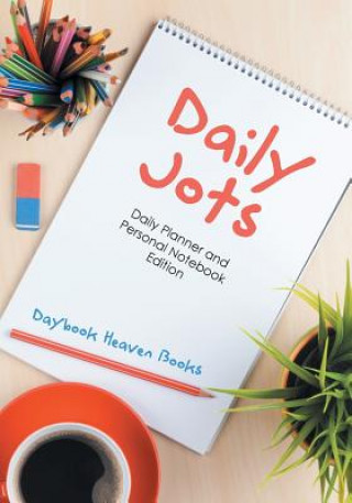 Kniha Daily Jots DAYBOOK HEAVEN BOOKS