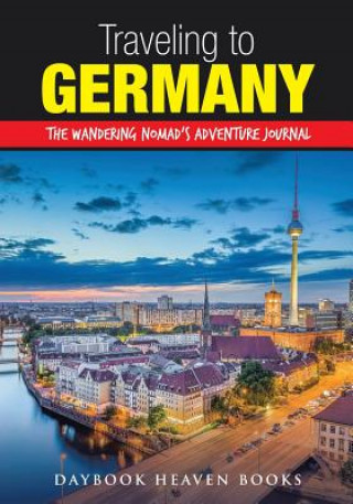 Książka Traveling to Germany DAYBOOK HEAVEN BOOKS