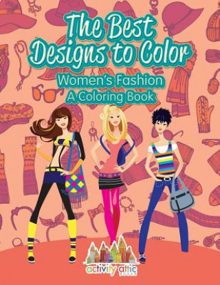 Kniha Best Designs to Color ACTIVITY ATTIC  BOOK