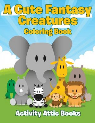 Carte Cute Fantasy Creatures Coloring Book Activity Attic