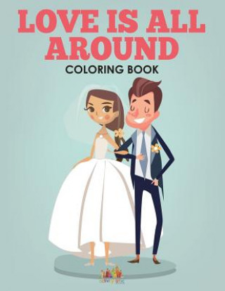 Knjiga Love Is All Around - A Wedding Coloring Book ACTIVITY ATTIC  BOOK