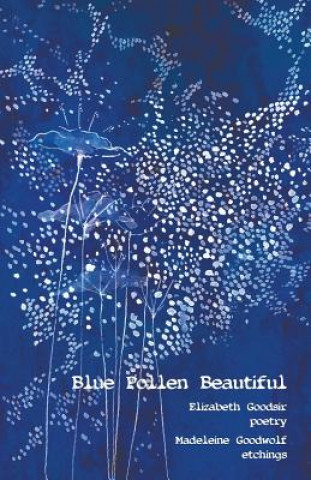 Knjiga Blue Pollen Beautiful ELIZABETH GOODSIR