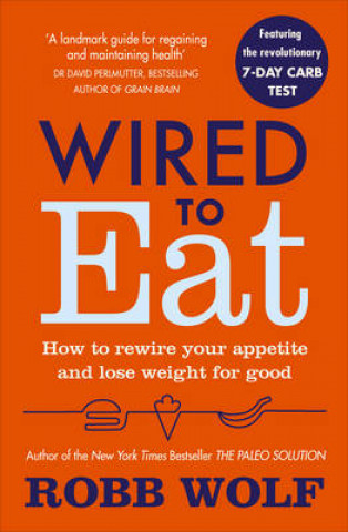 Książka Wired to Eat Robb Wolf