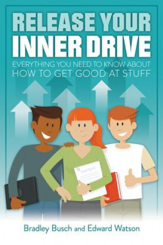 Kniha Release Your Inner Drive Bradley Busch
