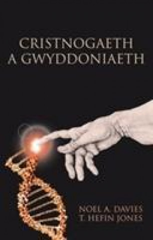 Kniha Cristnogaeth a Gwyddoniaeth T. Hefin Jones