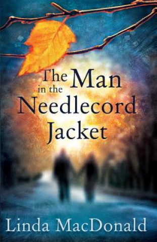 Knjiga Man in the Needlecord Jacket LINDA MACDONALD