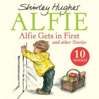 Hanganyagok Alfie Gets in First and Other Stories Shirley Hughes