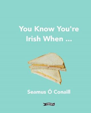 Libro You Know You're Irish When ... Seamus O'Conaill