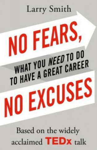 Kniha No Fears, No Excuses Larry Smith