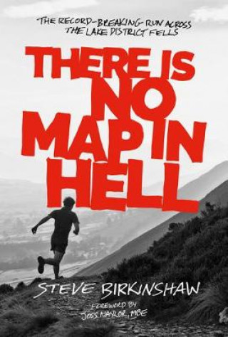 Carte There is No Map in Hell Steve Birkinshaw